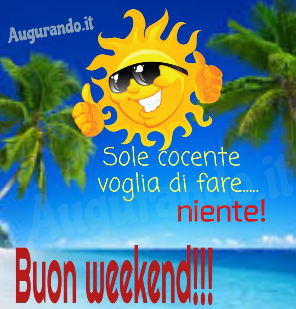 Immagini Buon Weekend Le Pi Belle Le Trovi Solo Qui