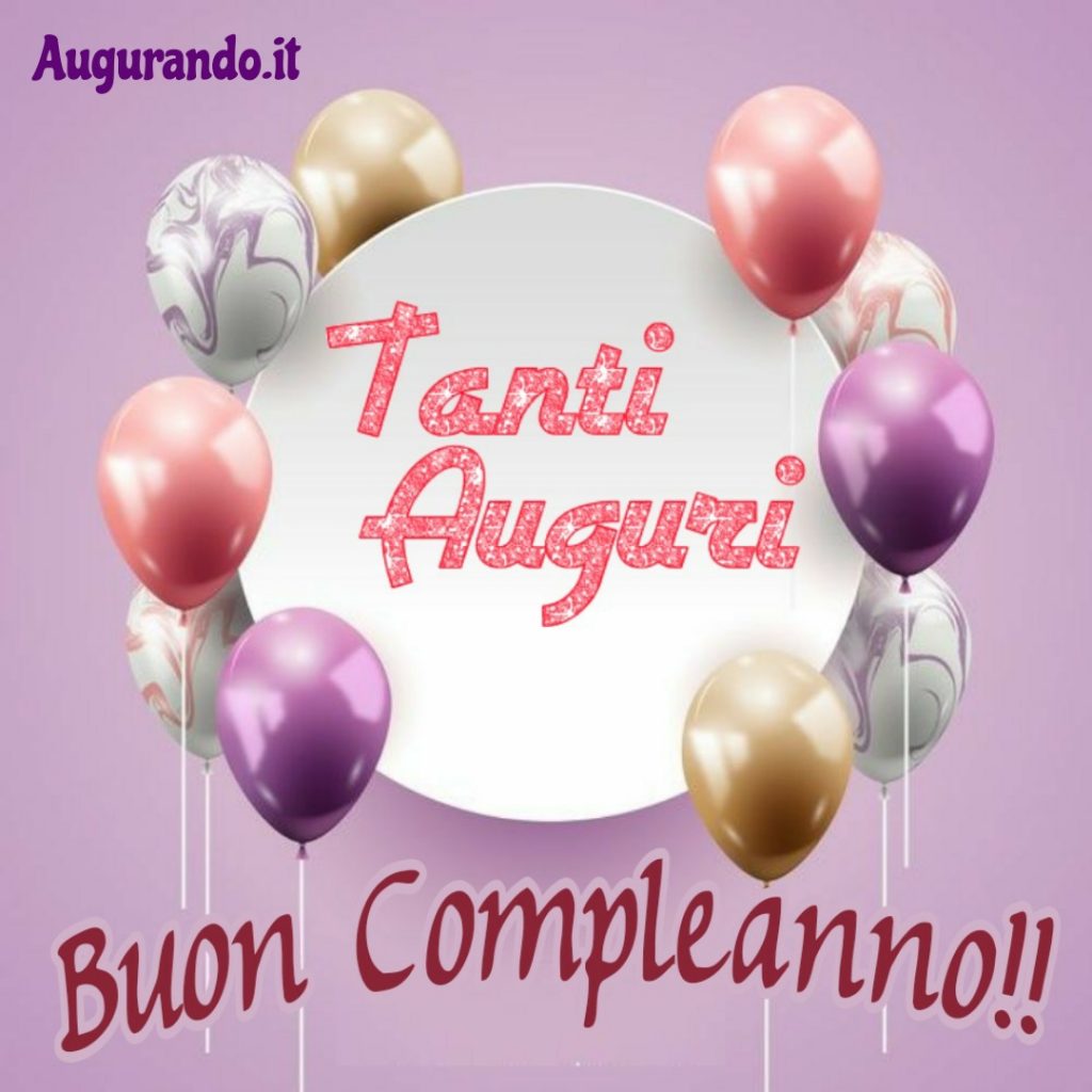 Immagini Buon Compleanno Spettacolari Gratis E Sempre Aggiornare