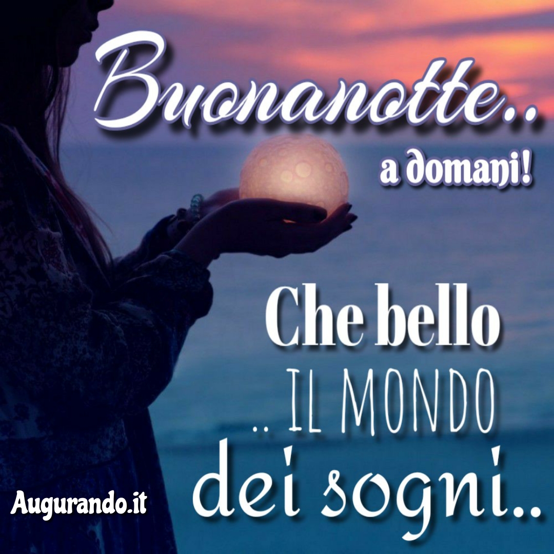 Le Migliori Immagini Della Buonanotte Per Whatsapp E Facebook